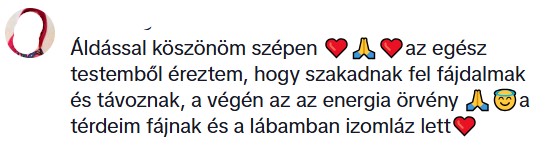 Visszajelzés egy TikTok-videó alatt, ahol sokan bizsergést és gyógyító energiát éreztek Edina energiaátadásán keresztül.