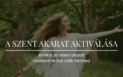 A Szent akarat aktiválása