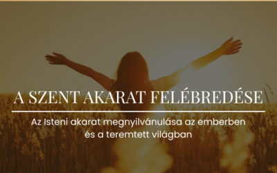 A Szent akarat felébredése
